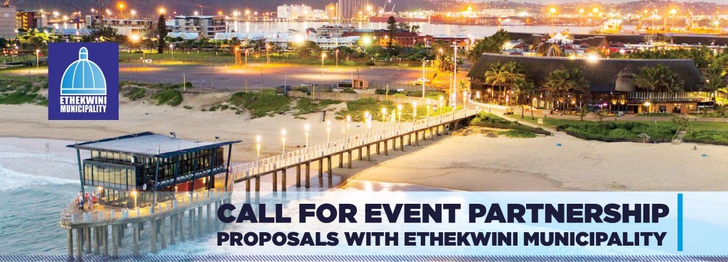 CALL FOR EVENT PARTNERSHIP PROPOSALS WITH ETHEKWINI MUNICIPALITY